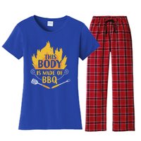 Bbq Griller Barbecue This Body Is Made Of Bbq Meaningful Gift Women's Flannel Pajama Set