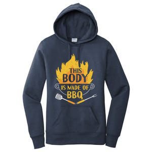 Bbq Griller Barbecue This Body Is Made Of Bbq Meaningful Gift Women's Pullover Hoodie