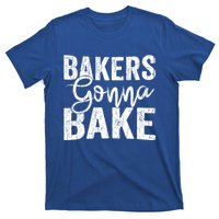 Baker Gonna Bake Funny Baking Cookie Crew Bake Lover Graphic Gift T-Shirt