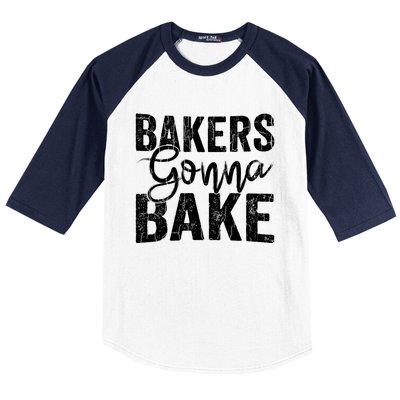 Baker Gonna Bake Funny Baking Cookie Crew Bake Lover Graphic Gift Baseball Sleeve Shirt