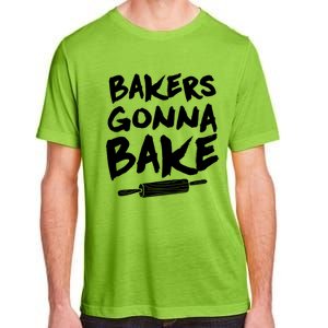 Bakers Gonna Bake Baking Cool Gift Baker Pastry Chef Funny Gift Adult ChromaSoft Performance T-Shirt