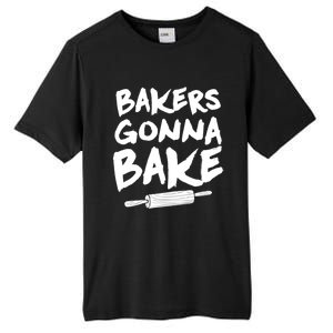 Bakers Gonna Bake Baking Cool Gift Baker Pastry Chef Funny Gift Tall Fusion ChromaSoft Performance T-Shirt