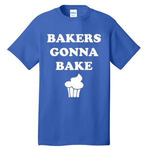 Bakers Gonna Bake Cute Minimalist Gift Tall T-Shirt