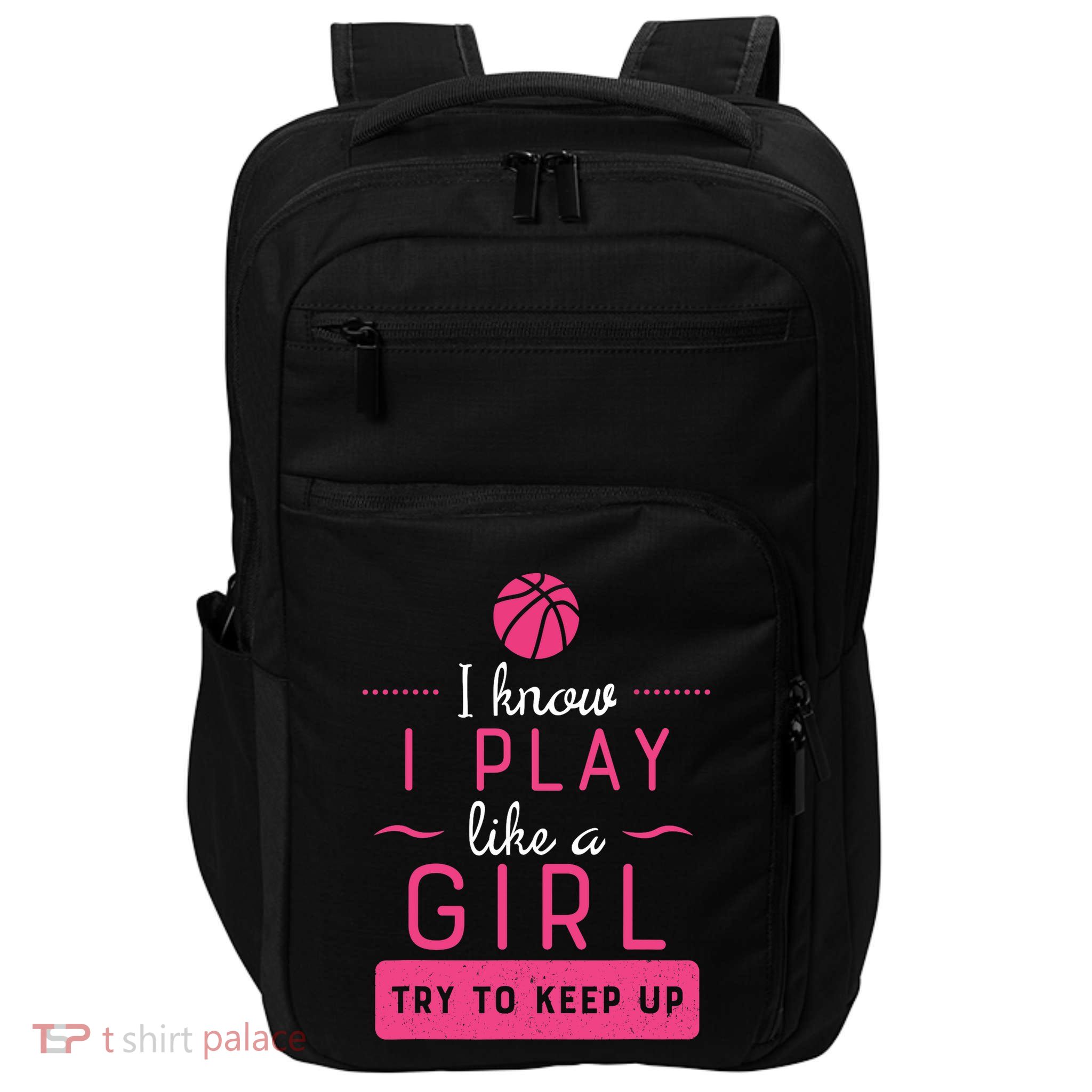 Basketball -Girl Basketball Gift- Play Like a Girl Impact Tech Backpack