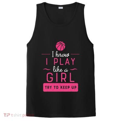 Basketball -Girl Basketball Gift- Play Like a Girl PosiCharge Competitor Tank