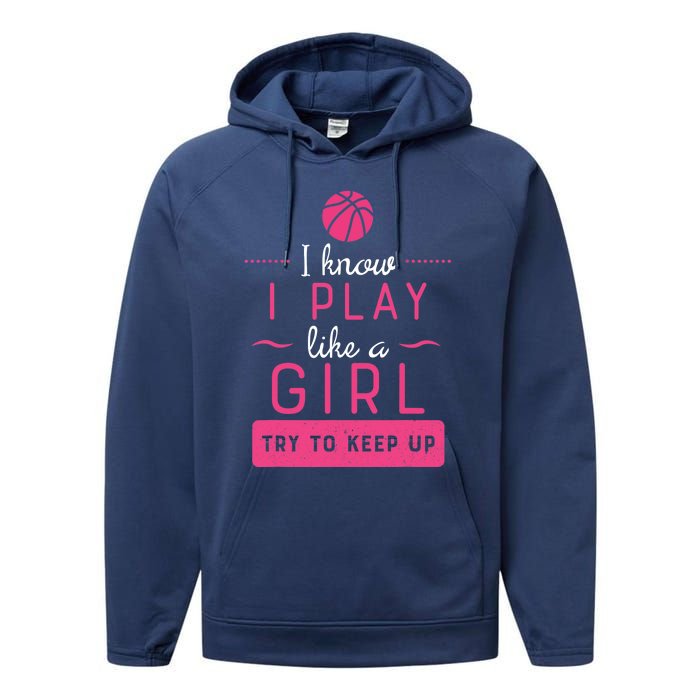 Basketball -Girl Basketball Gift- Play Like a Girl Performance Fleece Hoodie