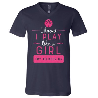 Basketball -Girl Basketball Gift- Play Like a Girl V-Neck T-Shirt