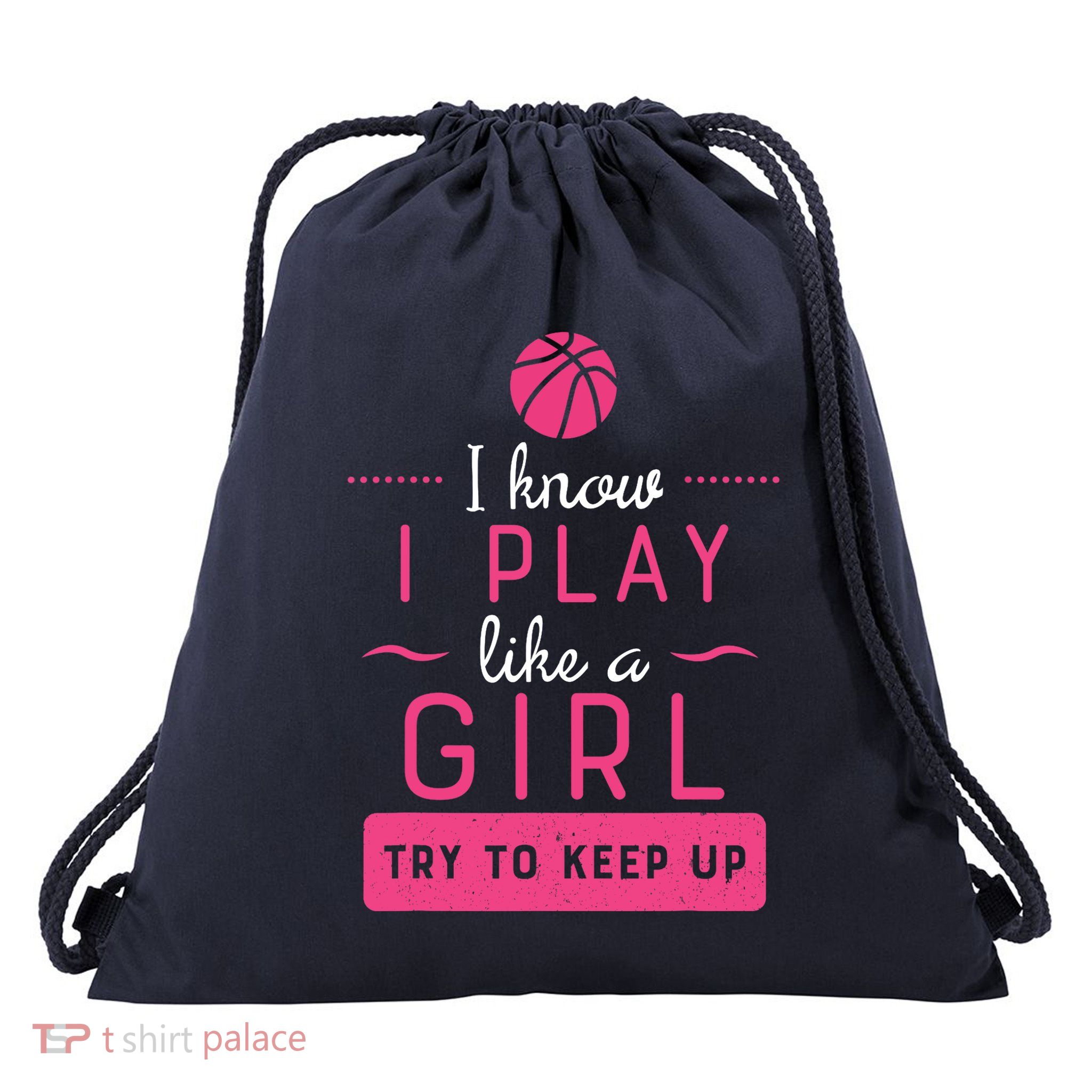 Basketball -Girl Basketball Gift- Play Like a Girl Drawstring Bag