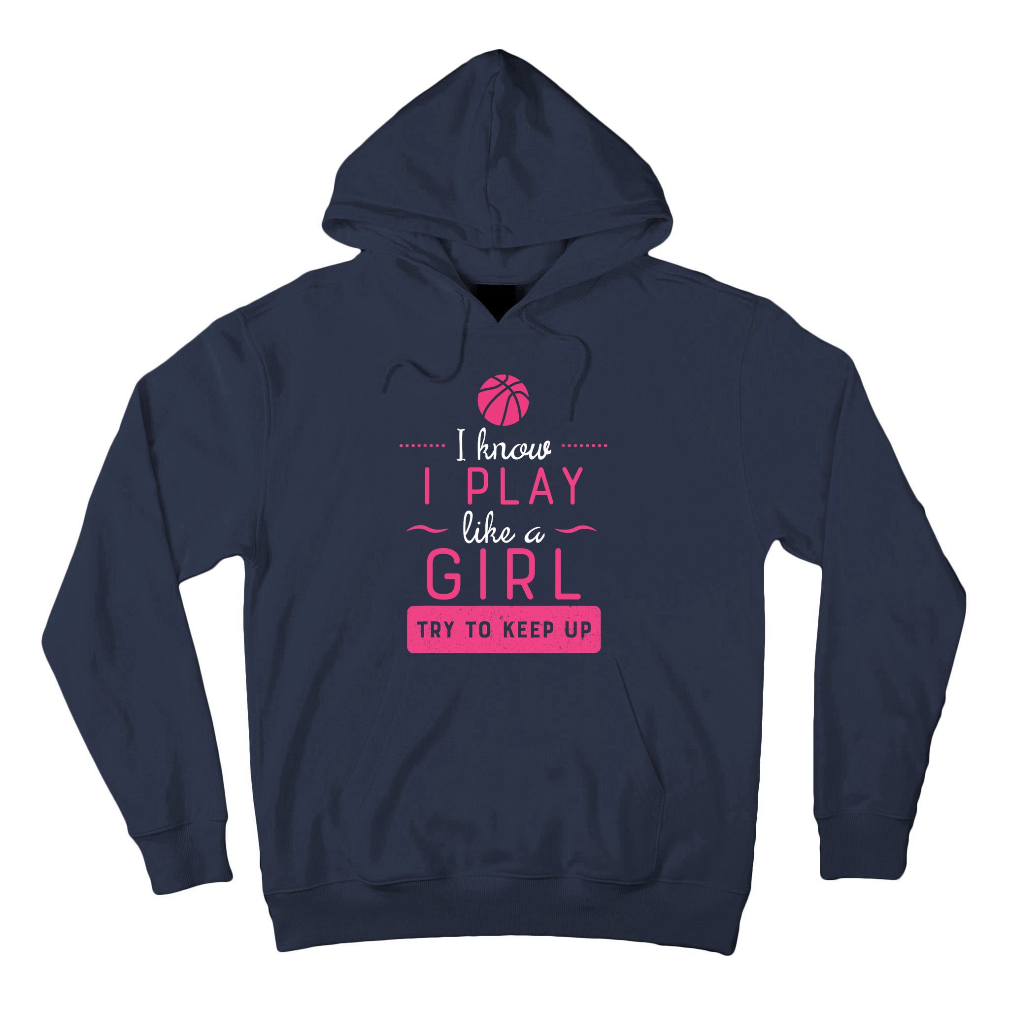 Basketball -Girl Basketball Gift- Play Like a Girl Tall Hoodie