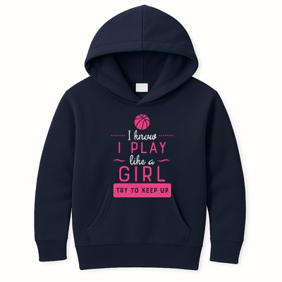 Basketball -Girl Basketball Gift- Play Like a Girl Kids Hoodie