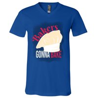 Bakers Gonna Bake Funny Cook Pastry Chef Joke Great Gift V-Neck T-Shirt