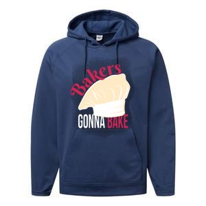 Bakers Gonna Bake Funny Cook Pastry Chef Joke Great Gift Performance Fleece Hoodie