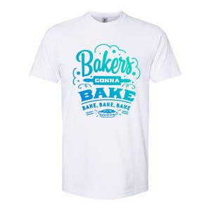 Bakers Gonna Bake Bake Bake Tee Gift Softstyle CVC T-Shirt