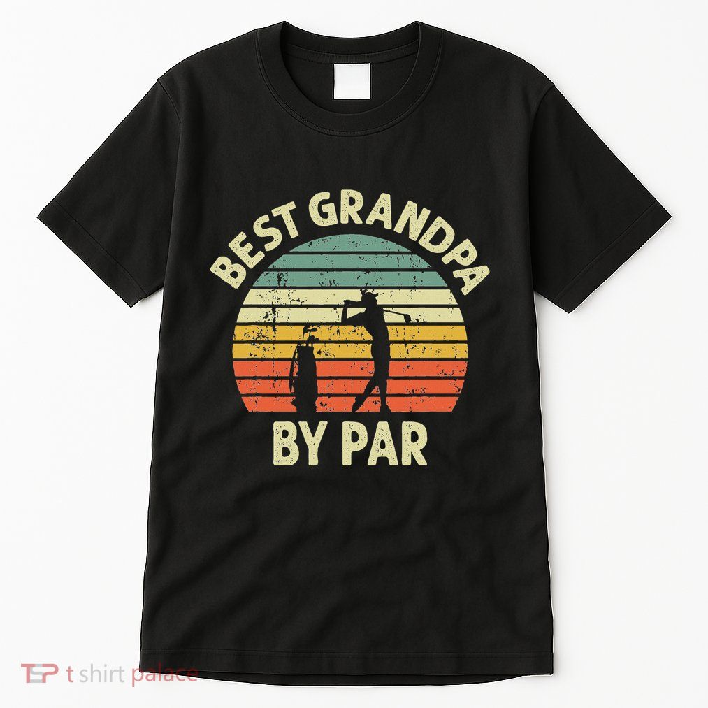 Best Grandpa By Par Golf Golfer Golfing Grandfather Design Tall T-Shirt