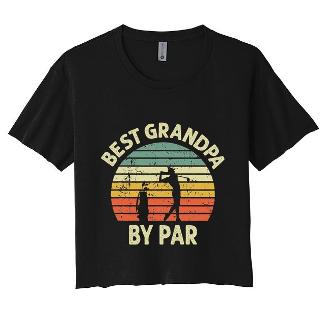 Best Grandpa By Par Golf Golfer Golfing Grandfather Design Crop Top