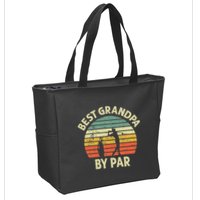 Best Grandpa By Par Golf Golfer Golfing Grandfather Design Zip Tote Bag