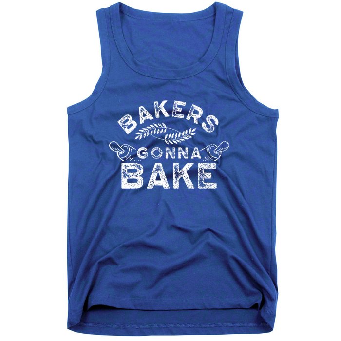 Bakers Gonna Bake Bakery Baking Baker Hobby Great Gift Tank Top