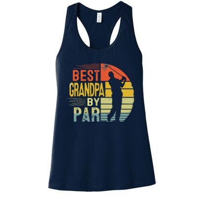 Best Grandpa By Par Daddy Fathers Day Gift Golf Lover Golfer Women's Racerback Tank