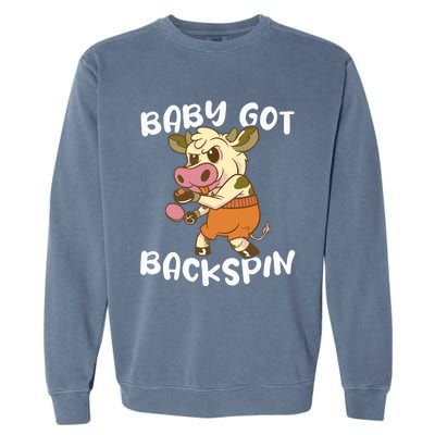 Baby Got Backspin Table Tennis Funny Ping Pong Garment-Dyed Sweatshirt