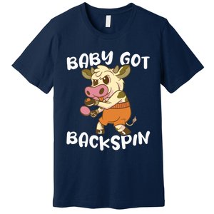 Baby Got Backspin Table Tennis Funny Ping Pong Premium T-Shirt