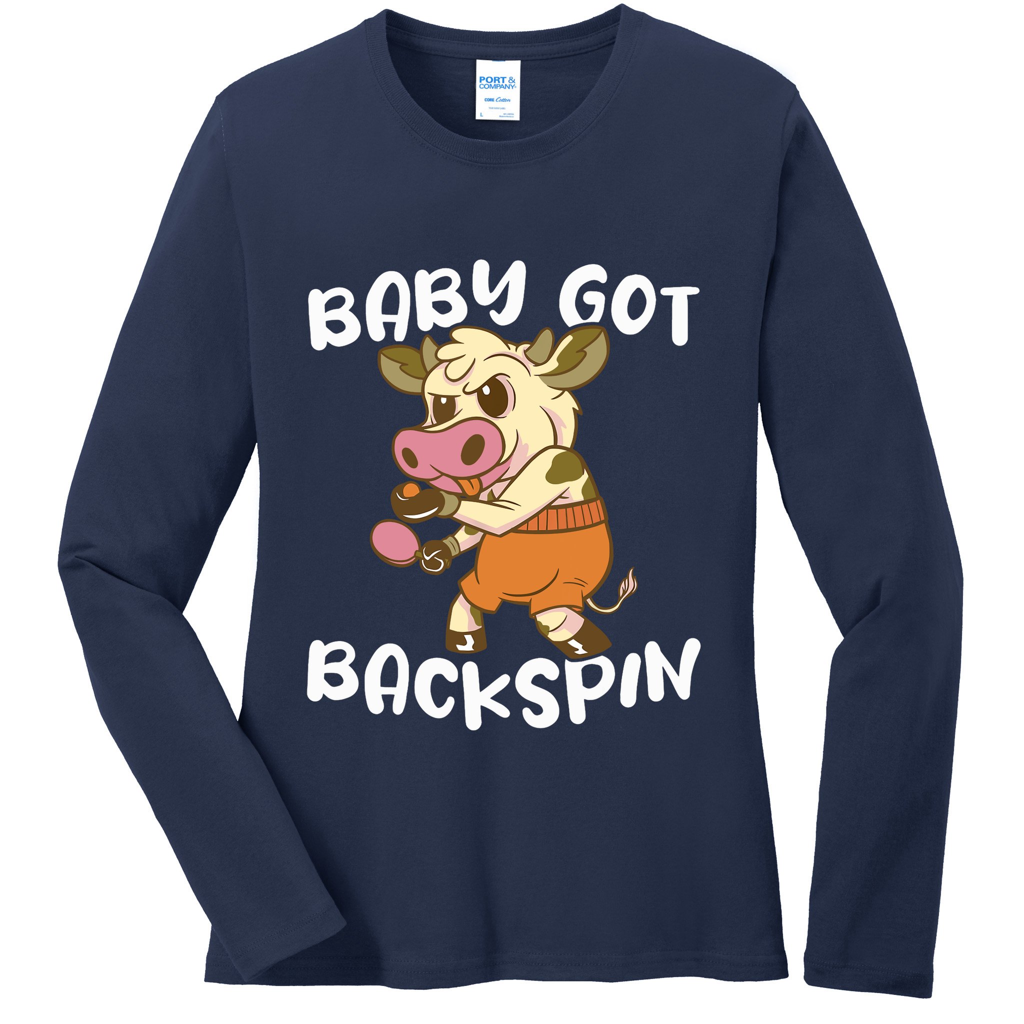 Baby Got Backspin Table Tennis Funny Ping Pong Ladies Long Sleeve Shirt