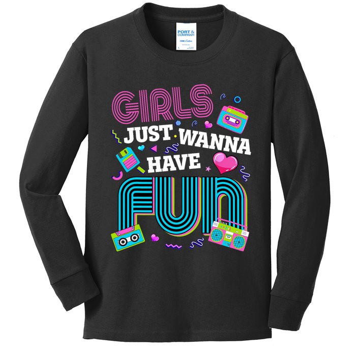 Birthday Girl Birthday Party Just Wanna Have Fun 80s Kids Long Sleeve Shirt