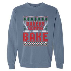 Bakers Gonna Bake Cookie Baking Ugly Christmas Sweater Great Gift Garment-Dyed Sweatshirt