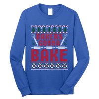 Bakers Gonna Bake Cookie Baking Ugly Christmas Sweater Great Gift Long Sleeve Shirt