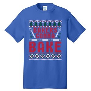 Bakers Gonna Bake Cookie Baking Ugly Christmas Sweater Great Gift Tall T-Shirt