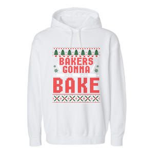 Bakers Gonna Bake Cookie Baking Ugly Christmas Sweater Great Gift Garment-Dyed Fleece Hoodie