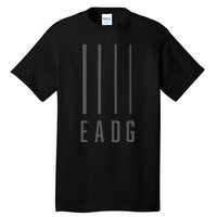 Bass Guitarist Bass Player Gift Eadg 4 String Tall T-Shirt