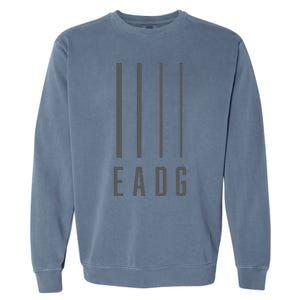 Bass Guitarist Bass Player Gift Eadg 4 String Garment-Dyed Sweatshirt