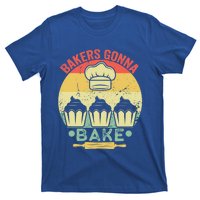 Bakers Gonna Bake Cooking Vintage Funny Baking Lover Saying Gift T-Shirt