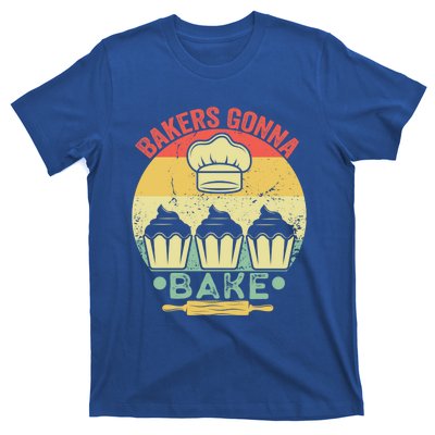 Bakers Gonna Bake Cooking Vintage Funny Baking Lover Saying Gift T-Shirt