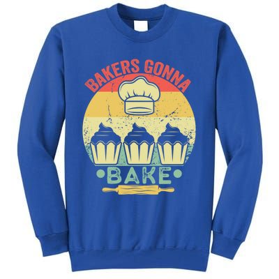 Bakers Gonna Bake Cooking Vintage Funny Baking Lover Saying Gift Tall Sweatshirt