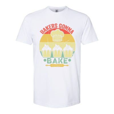 Bakers Gonna Bake Cooking Vintage Funny Baking Lover Saying Gift Softstyle CVC T-Shirt