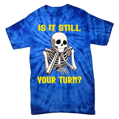 Board Game Card Is It Still Your Turn Tie-Dye T-Shirt