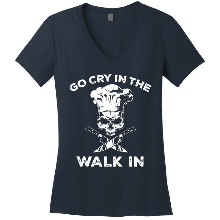 Best Go Cry In The Walk In Women's V-Neck T-Shirt