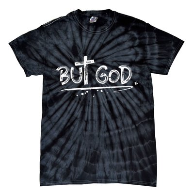 But God Christian Cross Gift Tie-Dye T-Shirt