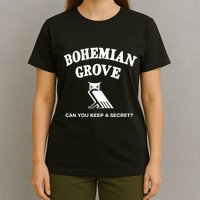 Bohemian Grove Can You Keep A Secret T-Shirt