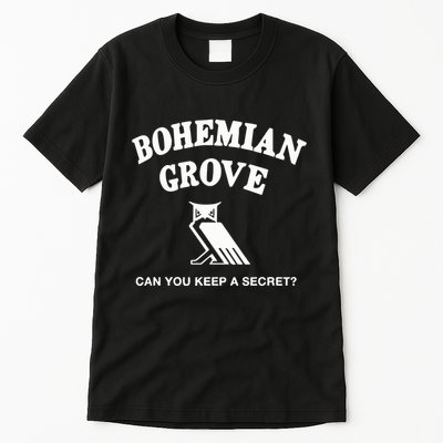 Bohemian Grove Can You Keep A Secret Tall T-Shirt