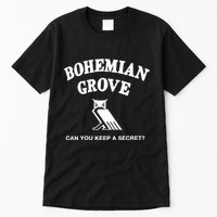 Bohemian Grove Can You Keep A Secret Tall T-Shirt