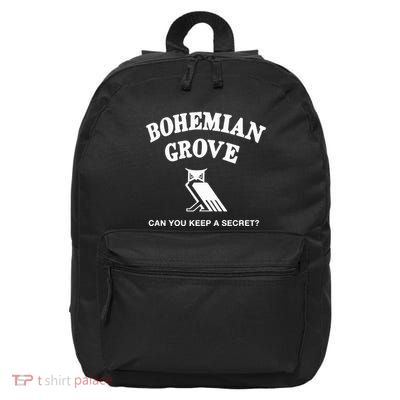 Bohemian Grove Can You Keep A Secret 16 in Basic Backpack