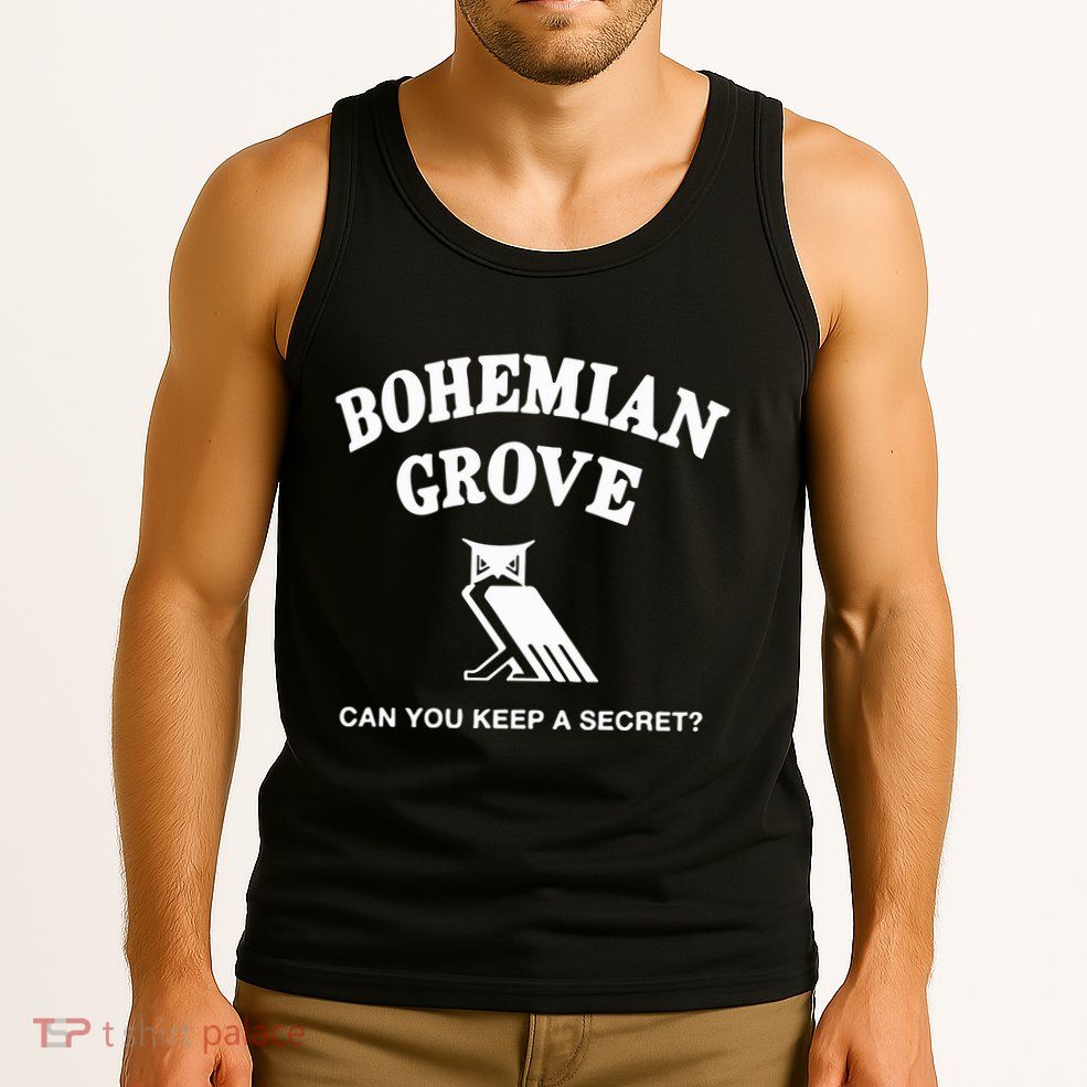 Bohemian Grove Can You Keep A Secret Tank Top
