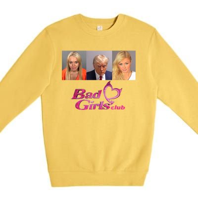 Bad Girls Club Trump 2024 Premium Crewneck Sweatshirt