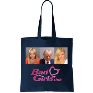 Bad Girls Club Trump 2024 Tote Bag