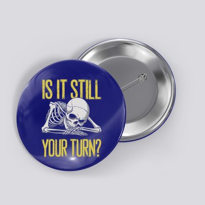 Board Game Card Is It Still Your Turn Game Nights Button