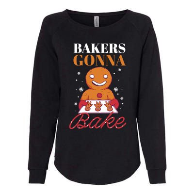 Baking Gingerbread Christmas Bakers Gonna Bake Cool Gift Womens California Wash Sweatshirt