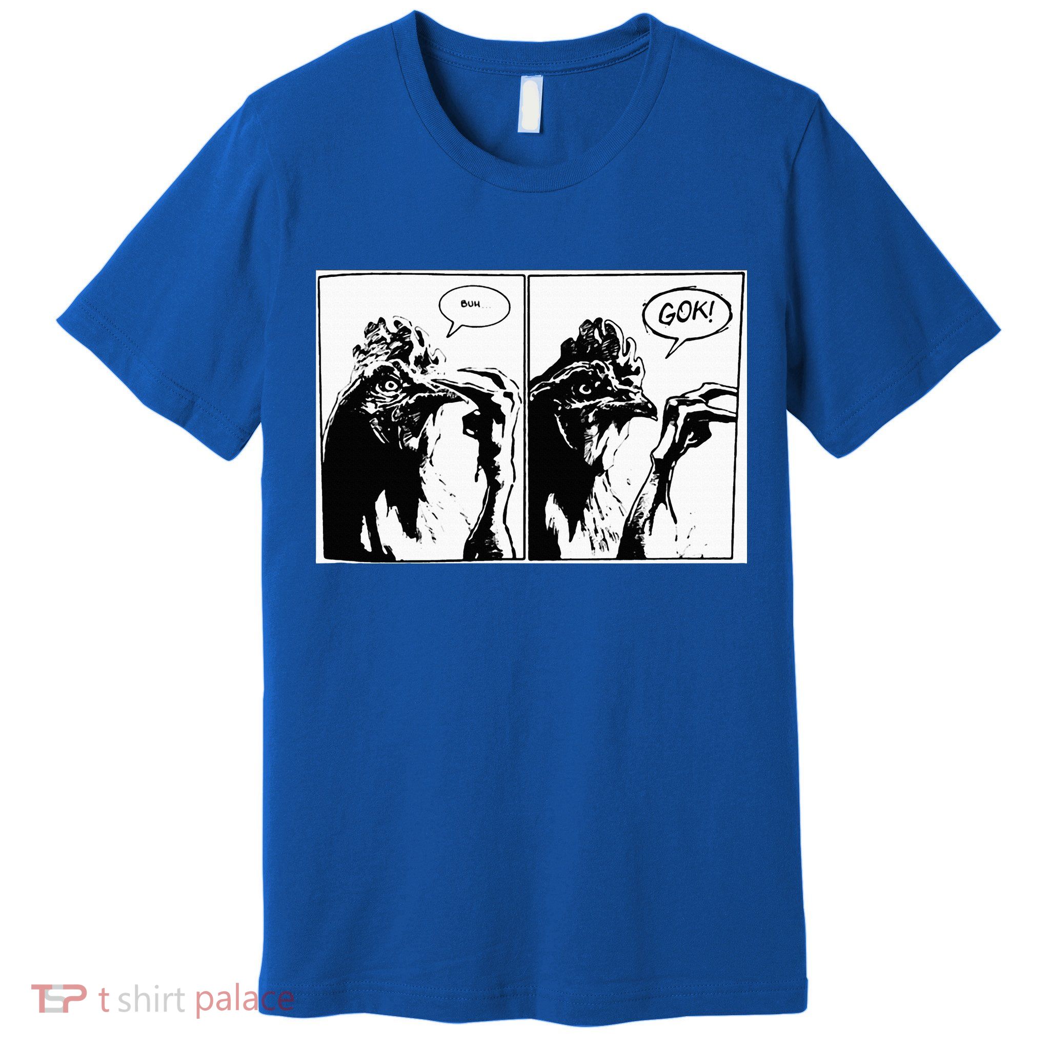 Buh Gok Chicken Premium T-Shirt