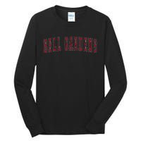 Bell Gardens California Souvenir Vacation College Style Red Tall Long Sleeve T-Shirt